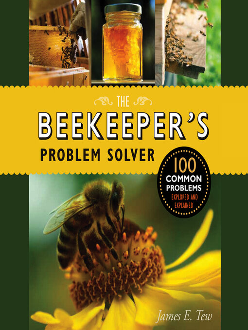 Title details for The Beekeeper's Problem Solver by James E. Tew - Available